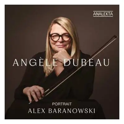 CD Various: Angele Dubeau & La Pieta - Alex Baranowski-portrait