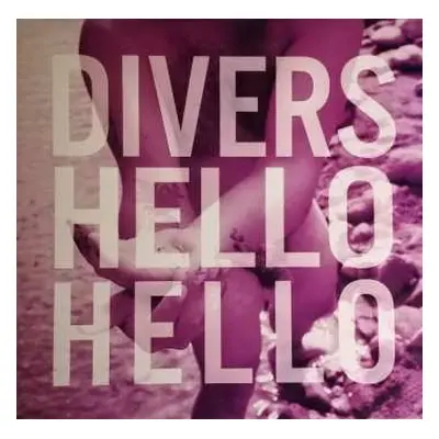 LP Divers: Hello Hello