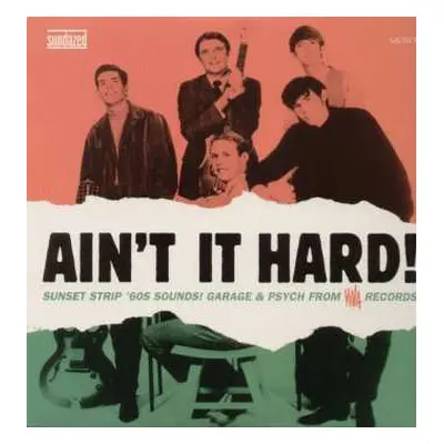 LP Various: Ain't It Hard! (Sunset Strip '60s Sounds! Garage & Psych From Viva Records)