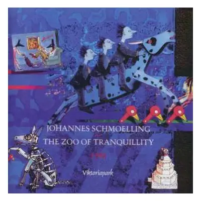 CD Johannes Schmölling: The Zoo Of Tranquillity 1988