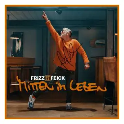 CD Frizz Feick: Mitten Im Leben (handsigniert)