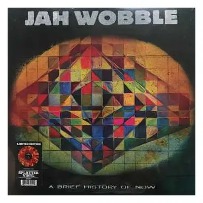 LP Jah Wobble: A Brief History Of Now CLR | LTD