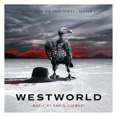 2CD Ramin Djawadi: Westworld (Music From The HBO® Series - Season 2)