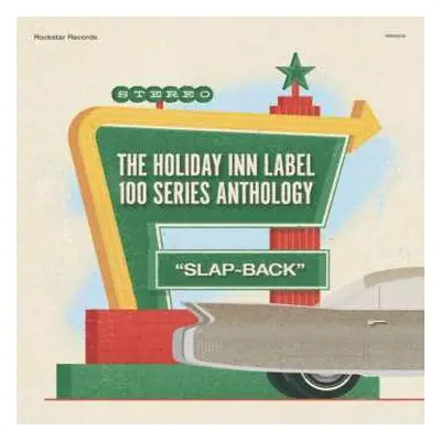 LP Various: The Holiday Inn Label 100 Series Anthology: "Slap-Back" LTD