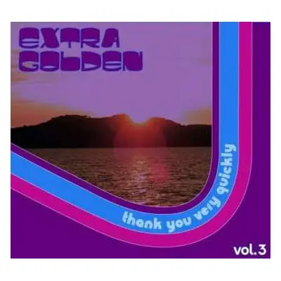 CD Extra Golden: Thank You Very Quickly