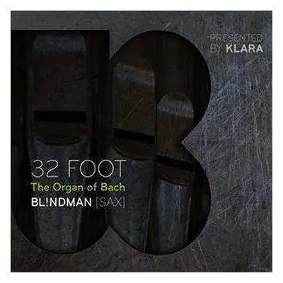 CD Bl!ndman: 32 Foot The Organ Of Bach