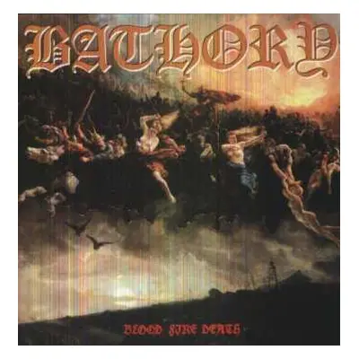 LP Bathory: Blood Fire Death