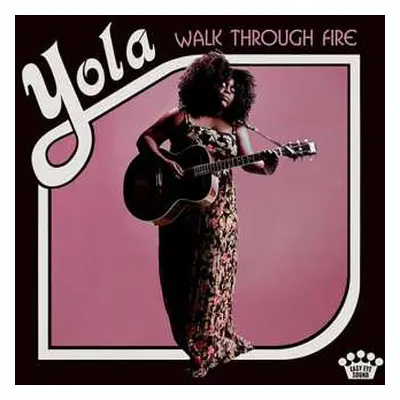 CD Yola: Walk Through Fire