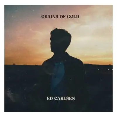 LP Ed Carlsen: Grains Of Gold