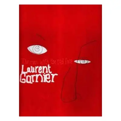 LP Laurent Garnier: The Man With The Red Face