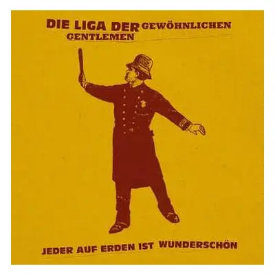 LP/CD Die Liga Der Gewöhnlichen Gentlemen: Jeder Auf Erden Ist Wunderschön