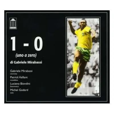 CD Gabriele Mirabassi: 1 - 0 (Uno A Zero)