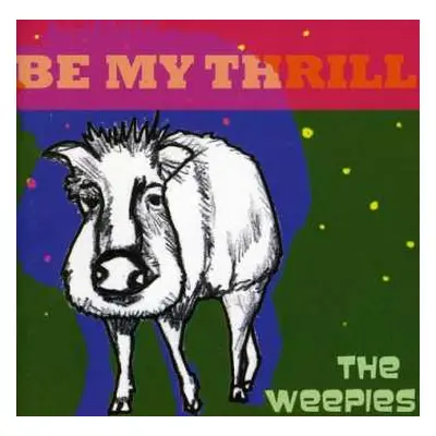 CD The Weepies: Be My Thrill