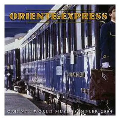 CD Various: Oriente Express - Oriente World Music Sampler 2004