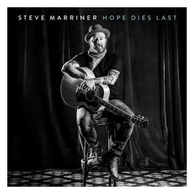 CD Steve Marriner: Hope Dies Last