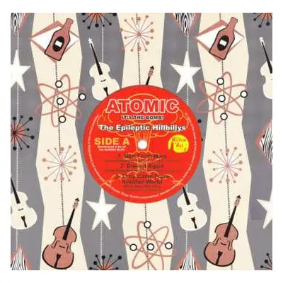 LP The Epileptic Hillbillys: Atomic - It's The Bomb! LTD | CLR