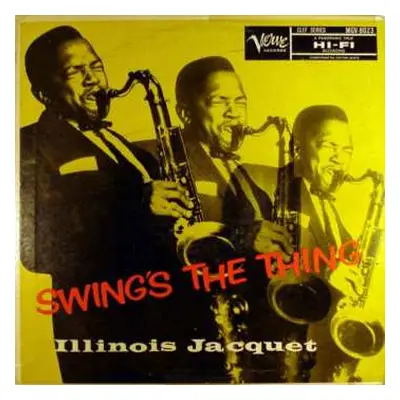 LP Illinois Jacquet: Swing's The Thing