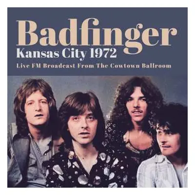 2LP Badfinger: Kansas City 1972