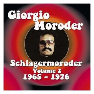 2CD Giorgio Moroder: Schlagermoroder Volume 2 1965 - 1976