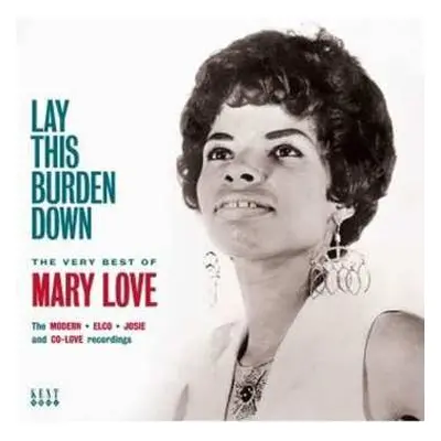 CD Mary Love: Lay This Burden Down - The Very Best Of Mary Love