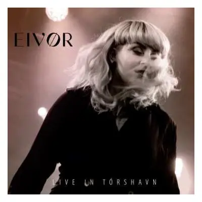 CD Eivør Pálsdóttir: Live In Tórshavn