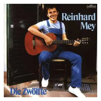 CD Reinhard Mey: Die Zwölfte