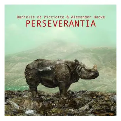 LP Alexander Hacke: Perseverantia