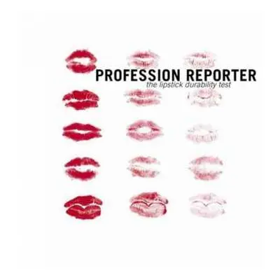 CD Profession Reporter: The Lipstick Durability Test