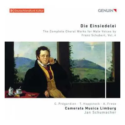 CD Christoph Prégardien: Wehmut: The Complete Choral Works For Male Voices By Franz Schubert, Vo