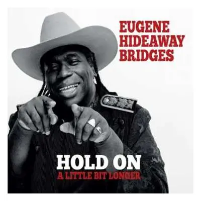 CD Eugene Hideaway Bridges: Hold On A Little Bit Longer