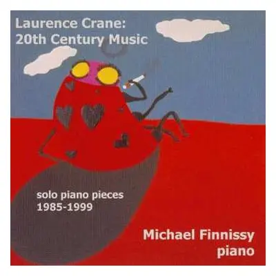 CD Laurence Crane: Klavierwerke 1985-1999 "20th Century Music"