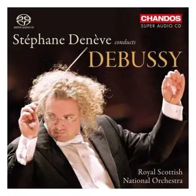 2SACD Claude Debussy: Stéphane Denève Conducts Debussy