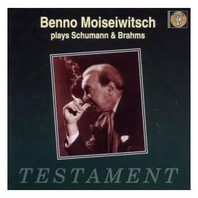 CD Robert Schumann: Moiseiwitsch Plays Schumann And Brahms