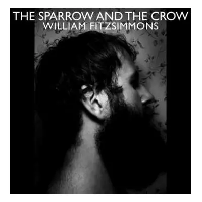 CD William Fitzsimmons: The Sparrow And The Crow