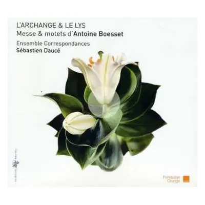 CD Ensemble Correspondances: L'Archange & Le Lys - Messe & Motets