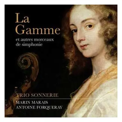 CD Marin Marais: La Gamme Für Violine,viola Da Gamba & Cembalo