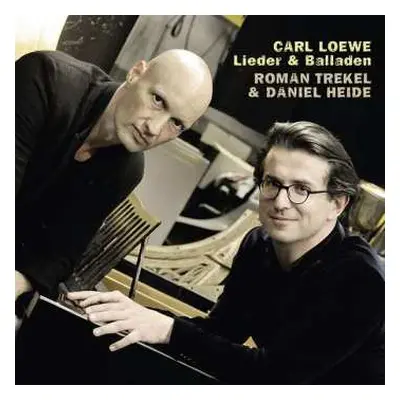 CD Carl Loewe: Lieder & Balladen