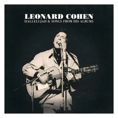 CD Leonard Cohen: Hallelujah & Songs From His Albums