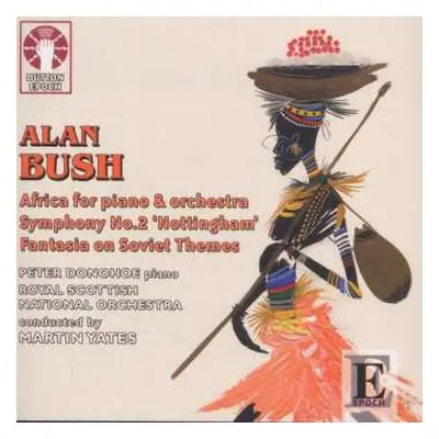 CD Alan Bush: Africa / Symphony No. 2 'The Nottingham Symphony'