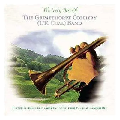 CD The Grimethorpe Colliery Band: The Very Best Of