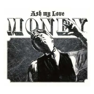 CD Ash My Love: Money