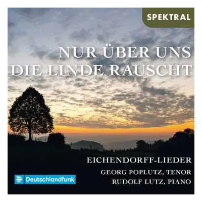 CD Rudolf Lutz: Georg Poplutz - Nur über Uns Die Linde Rauscht