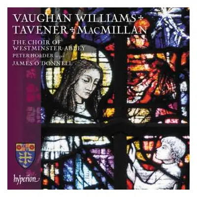 CD Various: Westminster Abbey Choir - Vaughan Williams / Tavener / Macmillan