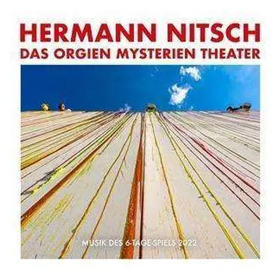 CD Hermann Nitsch: Das Orgien Mysterien Theater - Musik Des 6-tage-spiels 2022