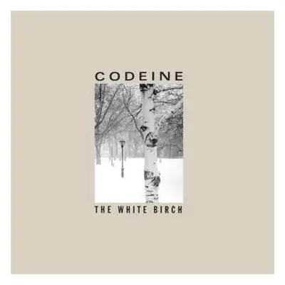 LP Codeine: The White Birch