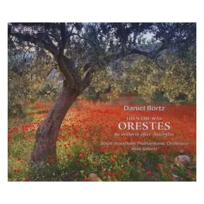 2CD Alan Gilbert: His Name Was Orestes - An Oratorio After Aeschylus