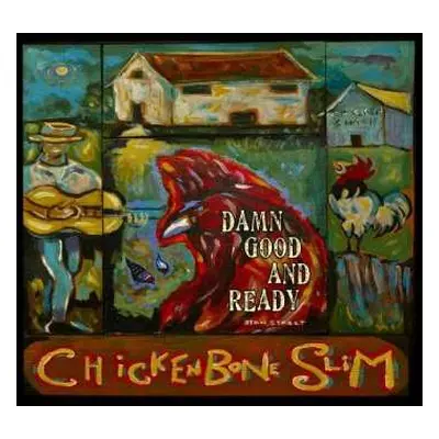 CD Chickenbone Slim: Damn Good And Ready