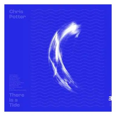 CD Chris Potter: There Is A Tide