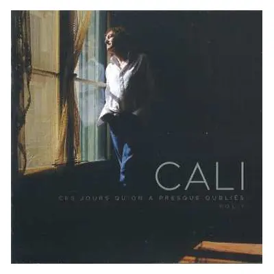 CD Cali: Ces Jours Qu'on A Presque Oubliés Vol.1