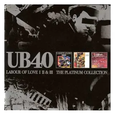 3CD UB40: Labour Of Love Parts I + II & III (The Platinum Collection)